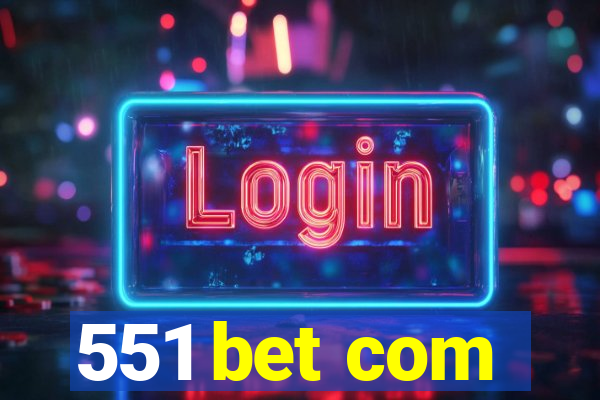 551 bet com